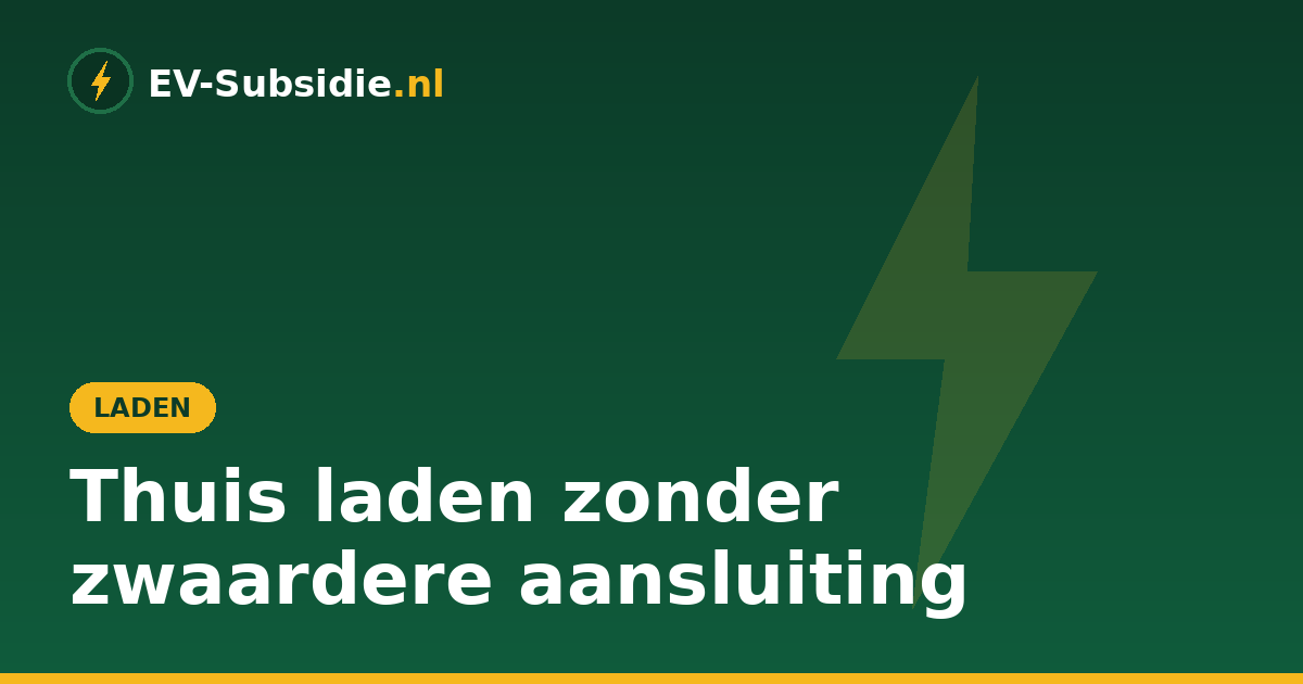 Elektrische auto thuis laden kan vaak zonder zwaardere aansluiting