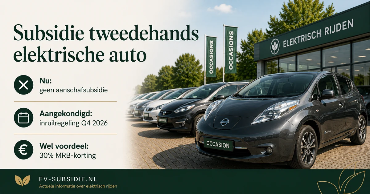Subsidie tweedehands elektrische auto: wat kunt u in 2026 krijgen?